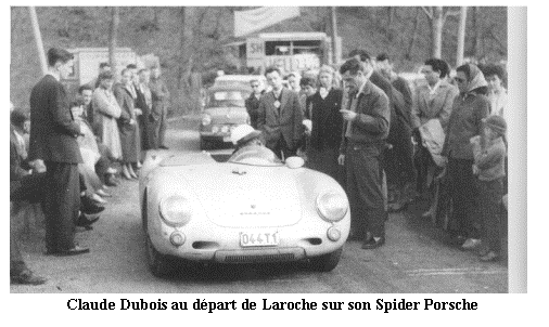Zone de Texte:  
Claude Dubois au dpart de Laroche sur son Spider Porsche
